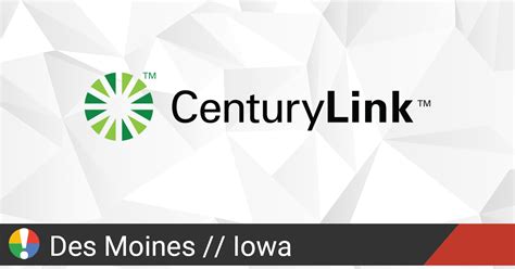 centurylink outage des moines.